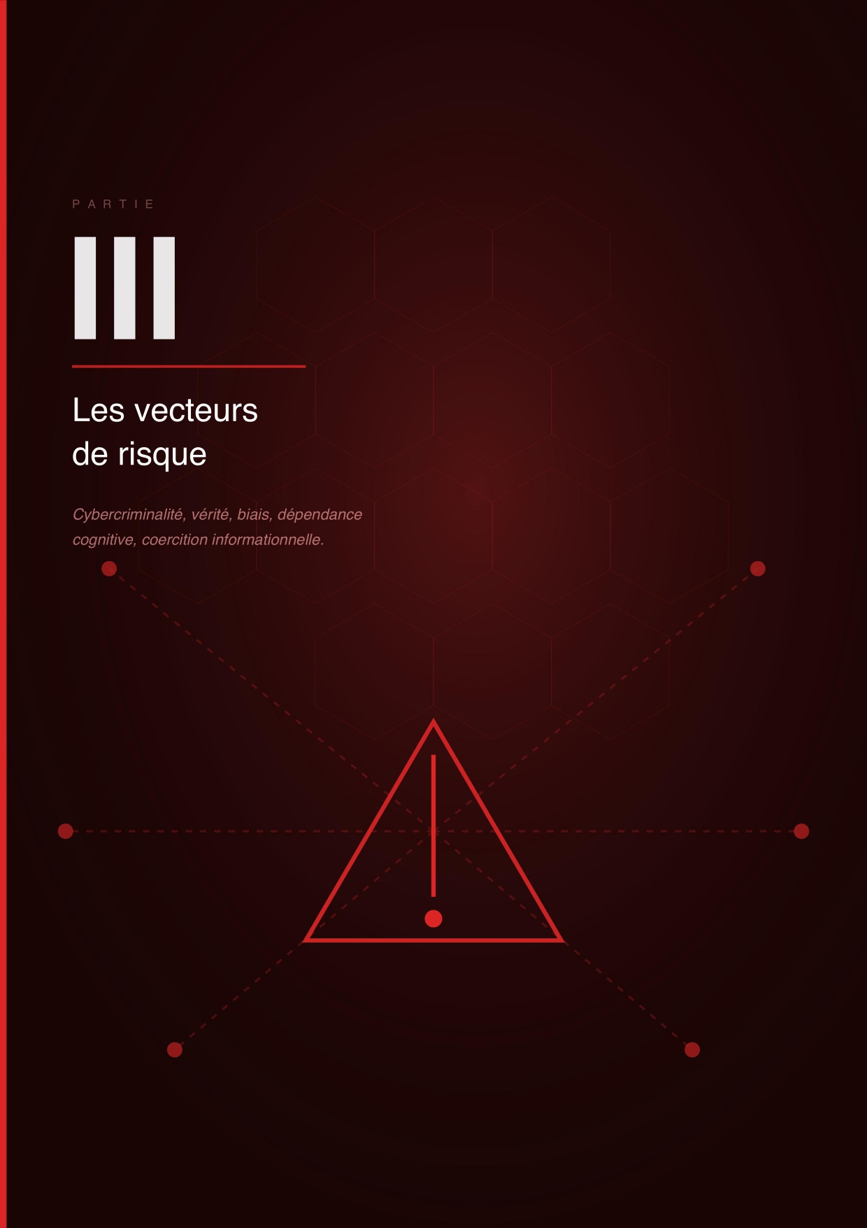 Partie II - Les vecteurs de risque