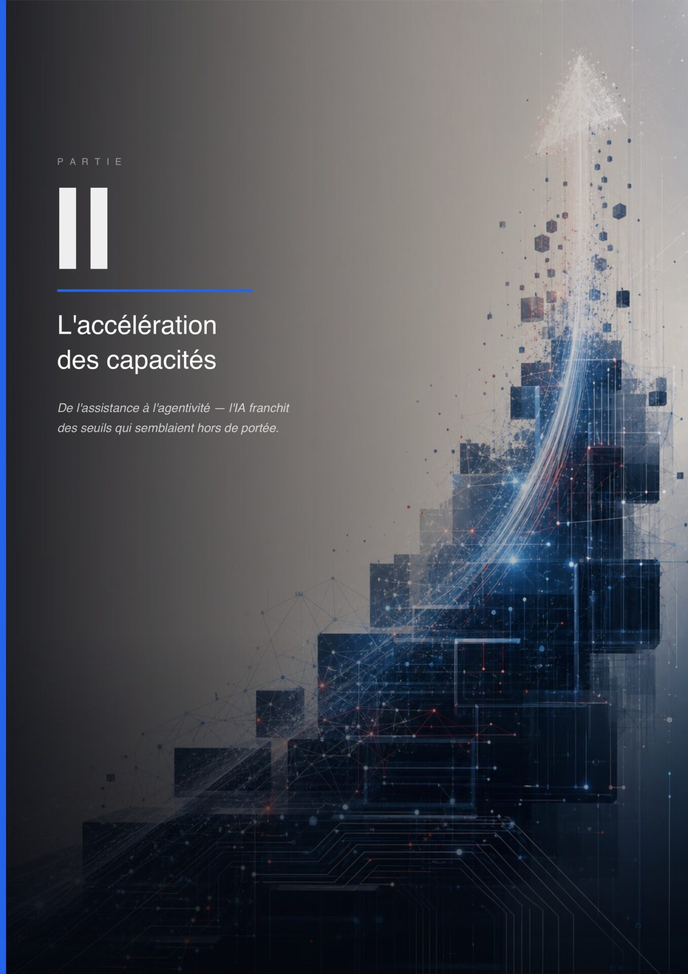 PARTIE II : L'ACCÉLÉRATION DES CAPACITÉS